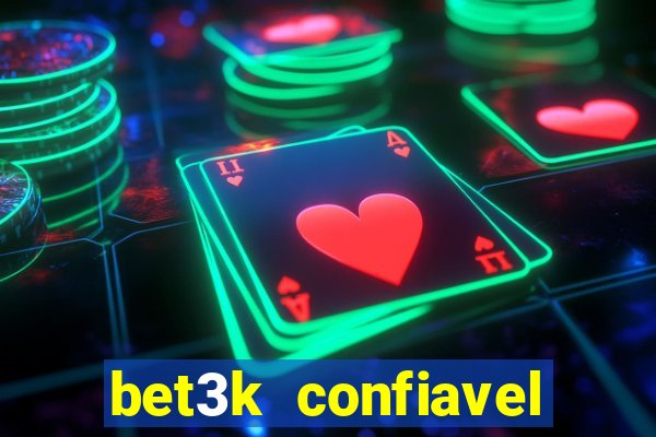 bet3k  confiavel